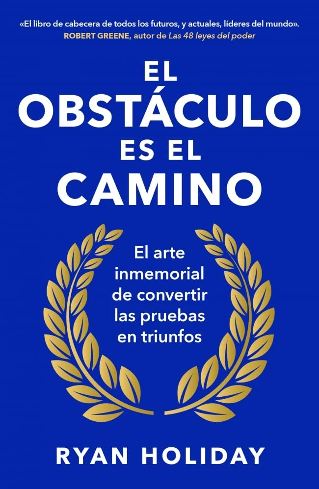 el-obstaculo-es-el-camino libro de desarrollo personal El obstáculo es el camino